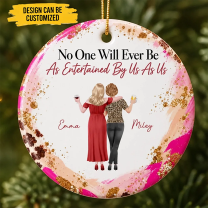 Custom Ceramic Ornament - Personalized Best Friend Christmas Birthday Gifts For Women, Besties, Sisters, BFF - You Are My Bestie